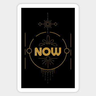 Now Art Deco - Vintage Inspirational Present Moment Magnet